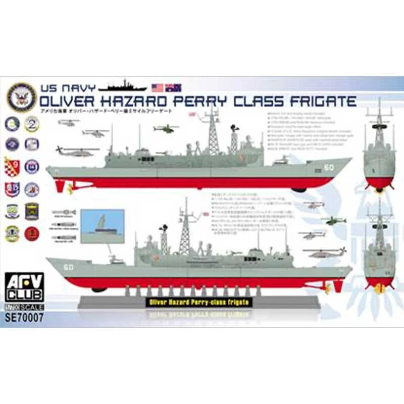 1/700 USS Oliver Hazard Perry Class Frigate, 1977–present SE70007 AFV Club 3 1/700 USS Oliver Hazard Perry Class Frigate, 1977–present SE70007 AFV Club